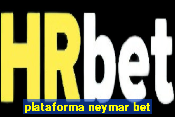 plataforma neymar bet